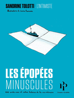 cover image of Les épopées minuscules--100 contes vrais et autres histoires de la vie ordinaire